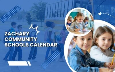 Zachary Community Schools Calendar 2026-27 Key Dates Guide